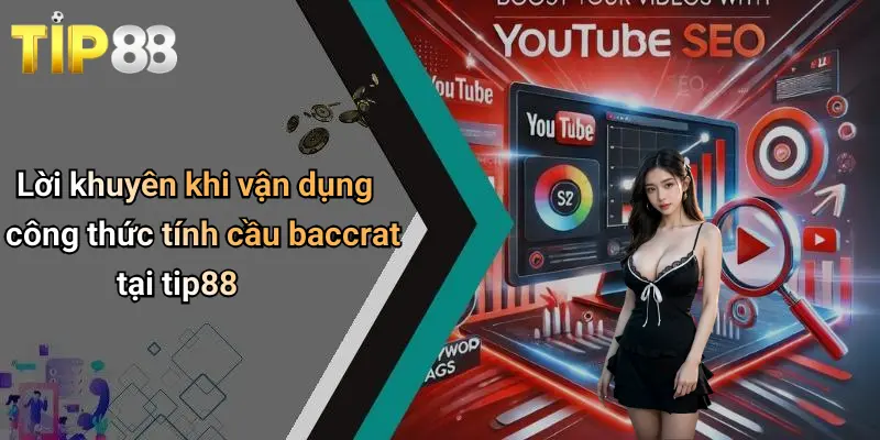Công Thức Tính Cầu Baccrat: Kinh Nghiệm Chơi Hiệu Quả Tại Tip88 4 Lời khuyên khi vận dụng công thức tính cầu baccrat tại tip88